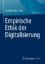 Buchcover und Innenansicht für das Buch: Empirische Ethik der Digitalisierung