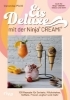 Buchcover und Innenansicht für das Buch: Eis Deluxe mit der Ninja® CREAMi®