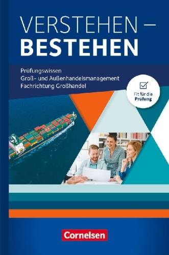 Buchcover und Innenansicht für das Buch: Groß- und Außenhandel Jahrgangsübergreifend - Verstehen - Bestehen: Prüfungswissen