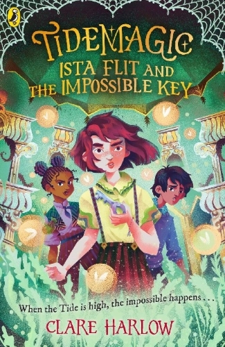Buchcover und Innenansicht für das Buch: Tidemagic: Ista Flit and the Impossible Key