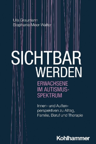 Buchcover und Innenansicht für das Buch: Sichtbar werden - Erwachsene im Autismus-Spektrum