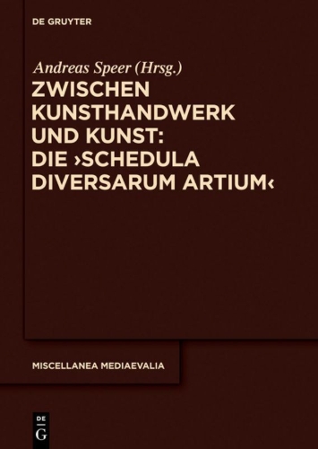 Buchcover und Innenansicht für das Buch: Zwischen Kunsthandwerk und Kunst: Die 'Schedula diversarum artium'