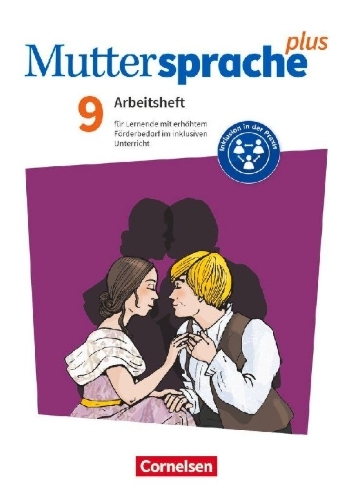Buchcover und Innenansicht für das Buch: Muttersprache plus 9. Schuljahr. Arbeitsheft für Lernende mit erhöhtem Förderbedarf im inklusiven Unterricht
