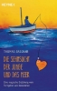 Buchcover und Innenansicht für das Buch: Die Sehnsucht, der Junge und das Meer