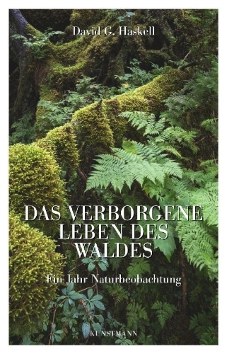 Buchcover und Innenansicht für das Buch: The Forest Unseen. A Year's Watch in Nature.