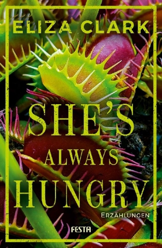 Buchcover und Innenansicht für das Buch: She's Always Hungry