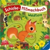Buchcover und Innenansicht für das Buch: Mein Schiebe-Mitmachbuch - Waldtiere