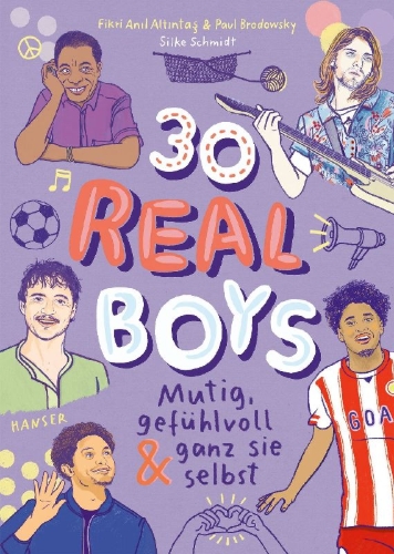 Buchcover und Innenansicht für das Buch: 30 Real Boys - mutig, gefühlvoll und ganz sie selbst