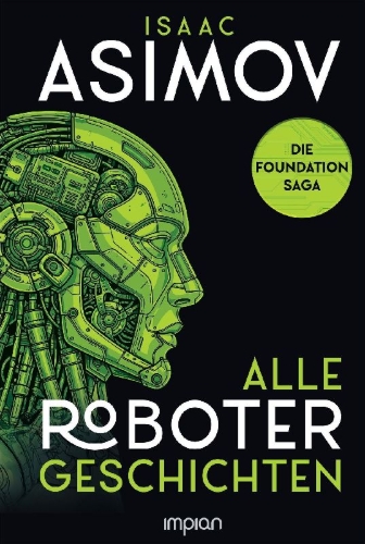 Buchcover und Innenansicht für das Buch: Isaac Asimov - Alle Roboter-Geschichten