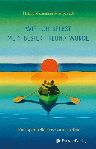 Buchcover und Innenansicht für das Buch: Wie ich selbst mein bester Freund wurde