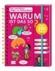 Buchcover und Innenansicht für das Buch: Mein superschlaues Frage- und Antwortbuch - Warum ist das so?