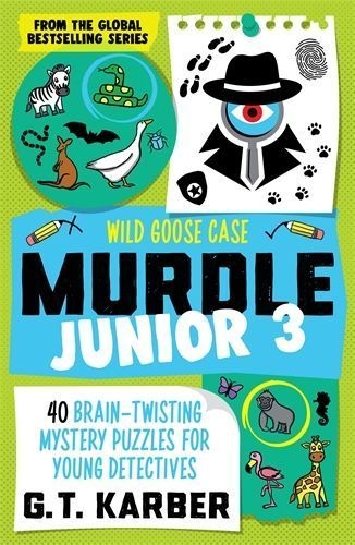 Buchcover und Innenansicht für das Buch: Murdle Junior 3: Wild Goose Case