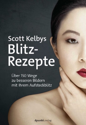 Buchcover und Innenansicht für das Buch: Scott Kelbys Blitz-Rezepte
