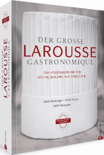 Buchcover und Innenansicht für das Buch: Der große Larousse Gastronomique. Das internationale Standardwerk für Küche, Kochkunst, Esskultur.