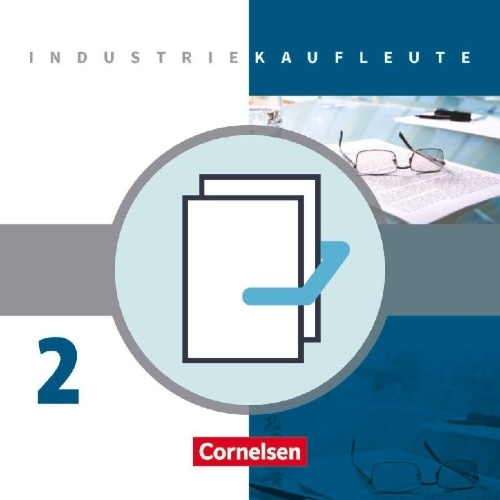 Buchcover und Innenansicht für das Buch: Industriekaufleute 2. Ausbildungsjahr: Lernfelder 6-9. Fachkunde und Arbeitsbuch  mit Lernsituationen