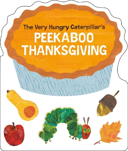 Buchcover und Innenansicht für das Buch: The Very Hungry Caterpillar's Peekaboo Thanksgiving
