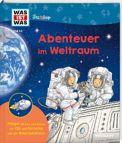 Buchcover und Innenansicht für das Buch: WAS IST WAS Junior Band 43 Abenteuer im Weltraum