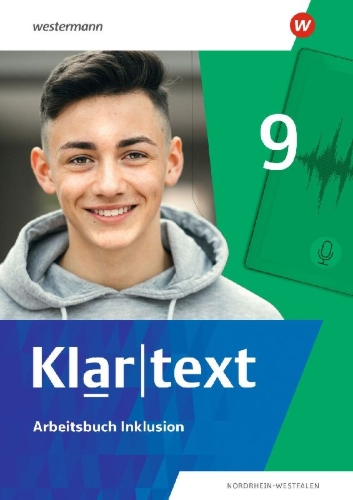 Buchcover und Innenansicht für das Buch: Klartext. Arbeitsbuch Inklusion 9. Differenzierende Ausgabe für Nordrhein-Westfalen