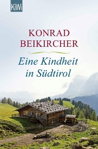 Buchcover und Innenansicht für das Buch: Eine Kindheit in Südtirol