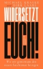 Buchcover und Innenansicht für das Buch: Widersetzt euch!