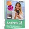 Buchcover und Innenansicht für das Buch: Android 16 - Der schnelle Smartphone-Einstieg - Für Einsteiger ohne Vorkenntnisse