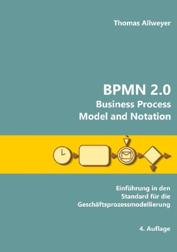 Buchcover und Innenansicht für das Buch: BPMN 2.0 - Business Process Model and Notation