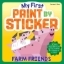Buchcover und Innenansicht für das Buch: My First Paint by Sticker: Farm Friends