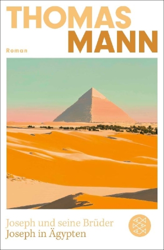 Buchcover und Innenansicht für das Buch: Joseph und seine Brüder III. Joseph in Ägypten (Neuausgabe)