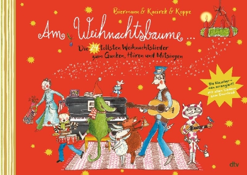 Buchcover und Innenansicht für das Buch: Am Weihnachtsbaume - Die 24 tollsten Weihnachtslieder zum Gucken, Hören und Mitsingen