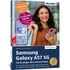 Buchcover und Innenansicht für das Buch: Samsung Galaxy A57 5G - Praxisbuch für Einsteiger ohne Vorkenntnisse