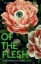Buchcover und Innenansicht für das Buch: Of the Flesh