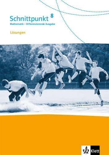 Buchcover und Innenansicht für das Buch: Schnittpunkt Mathematik 8. Differenzierende Ausgabe. Lösungen Klasse 8