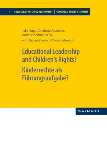 Buchcover und Innenansicht für das Buch: Educational Leadership and Children´s Rights? Kinderrechte als Führungsaufgabe?