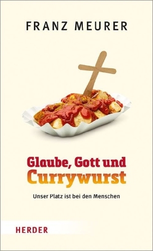 Buchcover und Innenansicht für das Buch: Glaube, Gott und Currywurst
