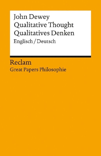 Buchcover und Innenansicht für das Buch: Qualitative Thought / Qualitatives Denken. Englisch/Deutsch. [Great Papers Philosophie]