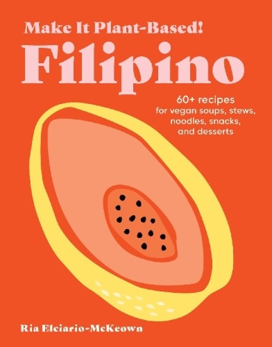 Buchcover und Innenansicht für das Buch: Make It Plant-Based! Filipino