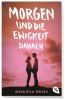 Buchcover und Innenansicht für das Buch: Morgen und die Ewigkeit danach