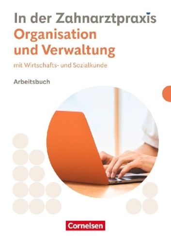 Buchcover und Innenansicht für das Buch: Zahnmedizinische Fachangestellte. Organisation & Verwaltung - Arbeitsbuch mit Lösungen