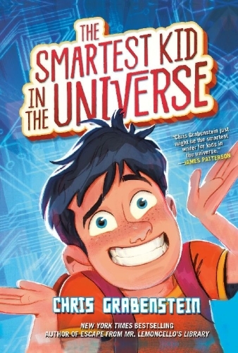 Buchcover und Innenansicht für das Buch: The Smartest Kid in the Universe, Book 1