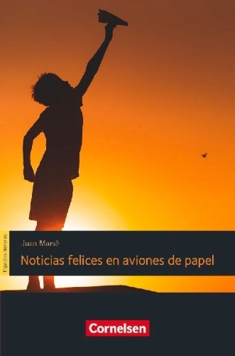 Buchcover und Innenansicht für das Buch: Espacios literarios B1 - Noticias felices en aviones de papel