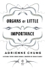 Buchcover und Innenansicht für das Buch: Organs of Little Importance