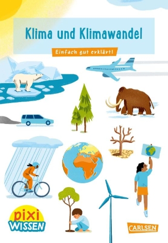 Buchcover und Innenansicht für das Buch: Pixi Wissen 110: Klima und Klimawandel
