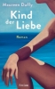 Buchcover und Innenansicht für das Buch: Kind der Liebe. Roman