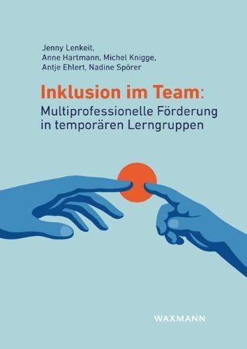 Buchcover und Innenansicht für das Buch: Inklusion im Team: Multiprofessionelle Förderung in temporären Lerngruppen