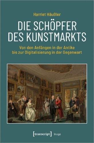 Buchcover und Innenansicht für das Buch: Die Schöpfer des Kunstmarkts