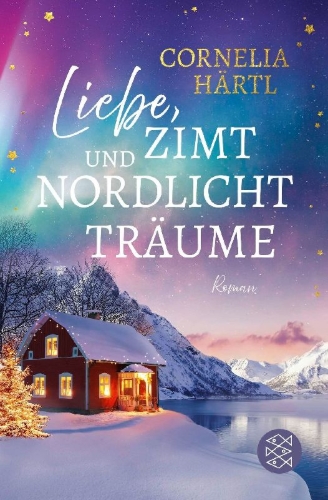 Buchcover und Innenansicht für das Buch: Liebe, Zimt und Nordlichtträume
