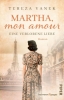 Buchcover und Innenansicht für das Buch: Martha, Mon Amour. Eine verlorene Liebe