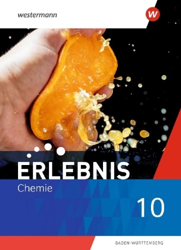 Buchcover und Innenansicht für das Buch: Erlebnis Chemie 10. Schulbuch.  Für Baden-Württemberg