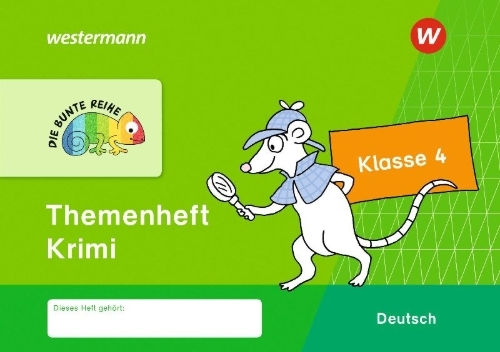 Buchcover und Innenansicht für das Buch: DIE BUNTE REIHE - Deutsch 4. Themenheft Krimi Klasse 4