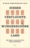 Buchcover und Innenansicht für das Buch: Dieses verfluchte wunderschöne Land